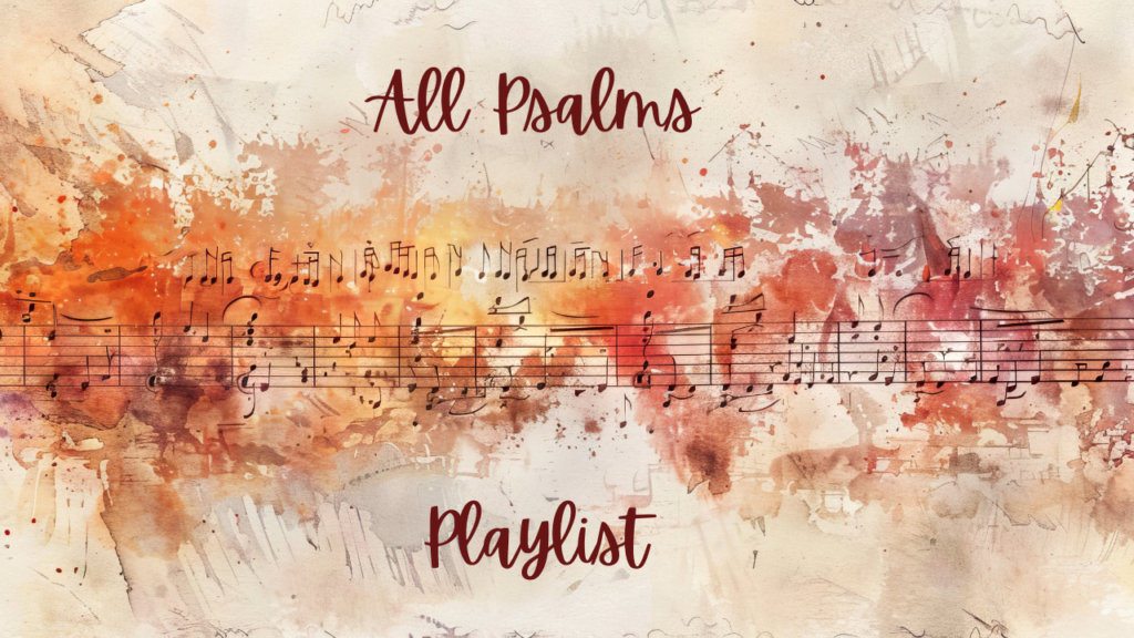 Watercolor image of music notes with text "All Psalms Playlist"