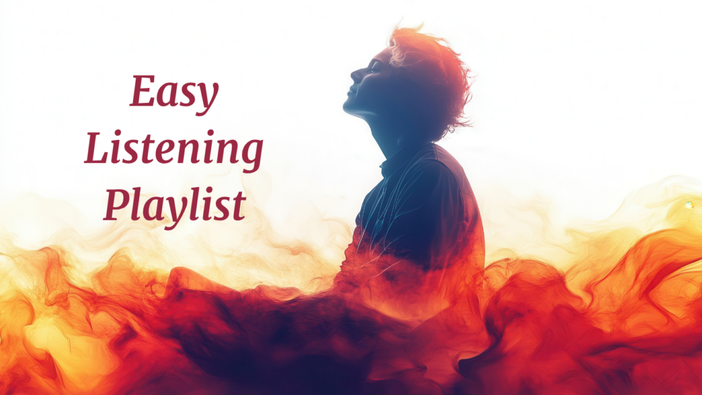 Watercolor silhouette of a person with eyes closed looking up with the text "Easy Listening Playlist"